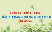Bài 5 trang 38 SGK Toán 10 tập 1 Chân trời sáng tạo